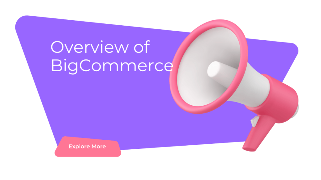 Overview of BigCommerce