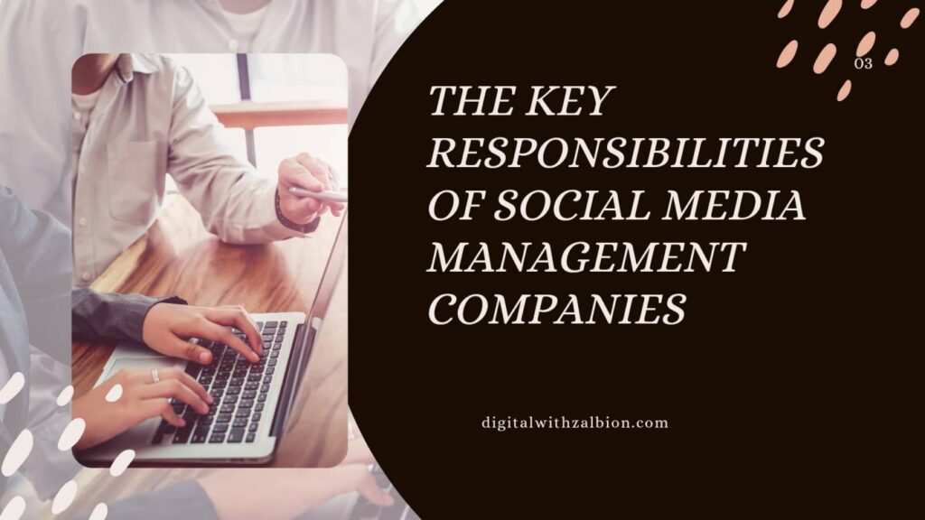 The Key Responsibilities of Social Media Management Companies