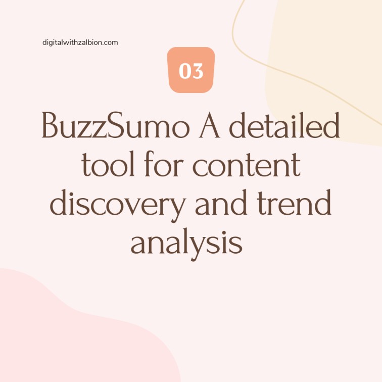 BuzzSumo: A Detailed Tool for Content Discovery and Trend Analysis