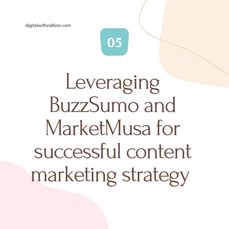 Leveraging BuzzSumo and MarketMuse for Successful Content Marketing Strategy