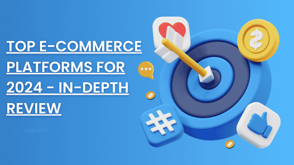 Top E-commerce Platforms for 2024 - In-depth Review