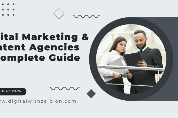 Digital Marketing & Content Agencies: A Complete Guide In 24