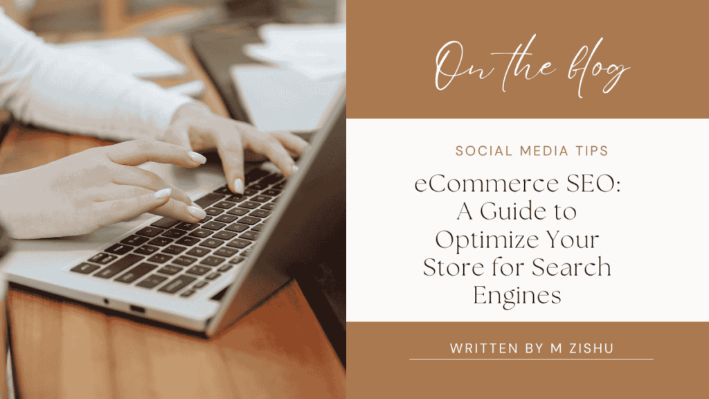 eCommerce SEO: A Guide to Optimize Your Store for Search Engines